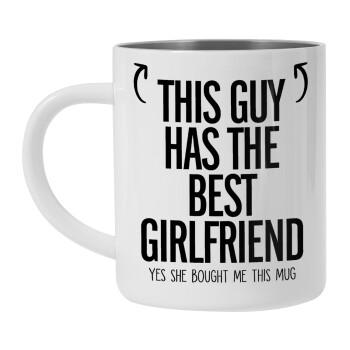 This guy has the best Girlfriend, Mug Stainless steel double wall 300ml