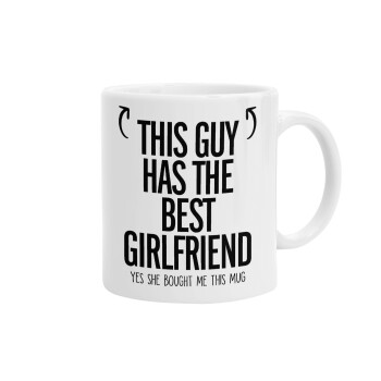 This guy has the best Girlfriend, Ceramic coffee mug, 330ml (1pcs)