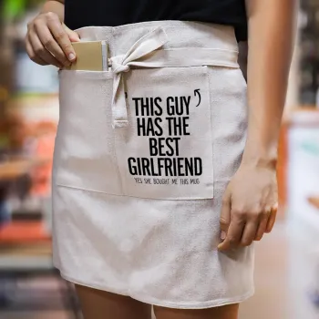 This guy has the best Girlfriend, Ποδιά Μέσης με διπλή τσέπη Barista/Bartender, Beige