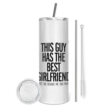This guy has the best Girlfriend, Tumbler ποτήρι θερμό από ανοξείδωτο ατσάλι 600ml, με μεταλλικό καλαμάκι & βούρτσα καθαρισμού
