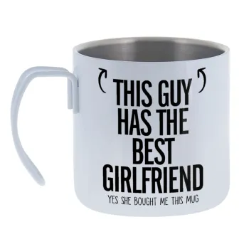 This guy has the best Girlfriend — Κούπα Ανοξείδωτη διπλού τοιχώματος 400ml
