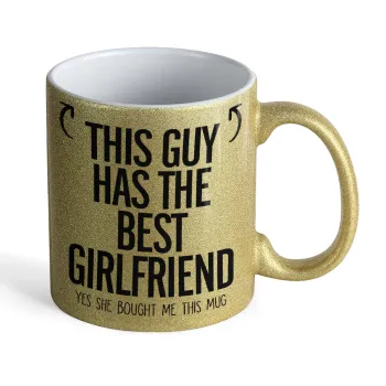 This guy has the best Girlfriend, Κούπα Χρυσή Glitter που γυαλίζει, κεραμική, 330ml