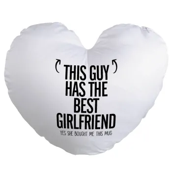 This guy has the best Girlfriend, Μαξιλάρι καναπέ καρδιά 40x40cm περιέχεται το  γέμισμα
