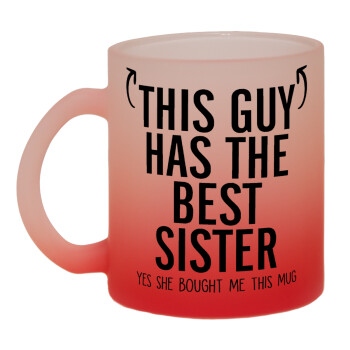 This guy has the best Sister, Κούπα γυάλινη δίχρωμη με βάση το κόκκινο ματ, 330ml