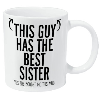 This guy has the best Sister, Κούπα Giga, κεραμική, 590ml