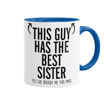 This guy has the best Sister, Mug colored blue, ceramic, 330ml