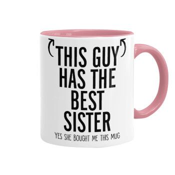 This guy has the best Sister, Mug colored pink, ceramic, 330ml