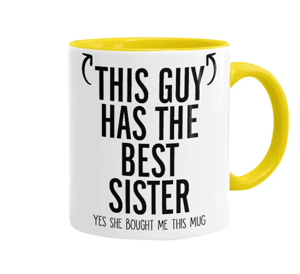 This guy has the best Sister — Mug colored yellow, ceramic, 330ml