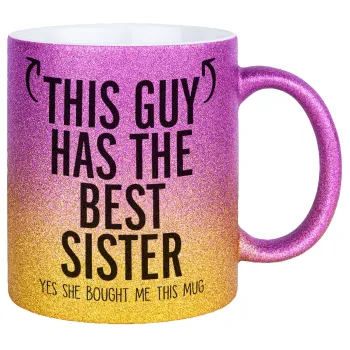 This guy has the best Sister, Κούπα Χρυσή/Ροζ Glitter, κεραμική, 330ml