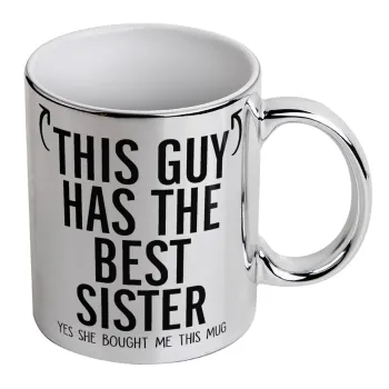 This guy has the best Sister, Mug ceramic, silver mirror, 330ml