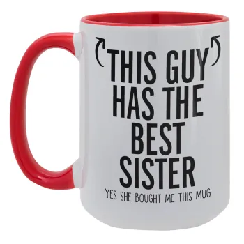 This guy has the best Sister, Κούπα Mega 15oz, κεραμική Κόκκινη, 450ml