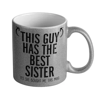 This guy has the best Sister, Κούπα Ασημένια Glitter που γυαλίζει, κεραμική, 330ml