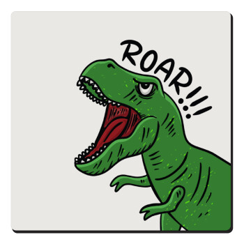 Dyno roar!!!, Τετράγωνο μαγνητάκι ξύλινο 6x6cm