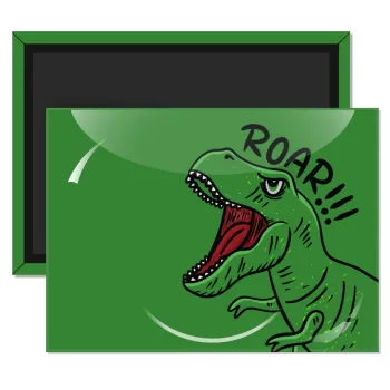 Dyno roar!!!, Ορθογώνιο μαγνητάκι ψυγείου διάστασης 9x6cm