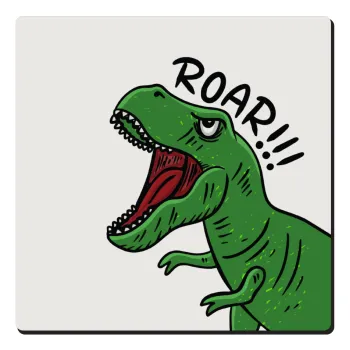 Dyno roar!!!, Τετράγωνο μαγνητάκι ξύλινο 6x6cm