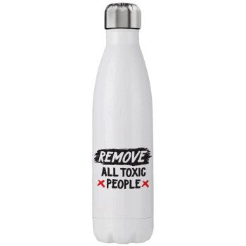 Remove all toxic people, Stainless steel, double-walled, 750ml