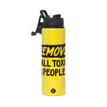 Remove all toxic people, Metallic water bottle with safety lid, 850ml aluminum