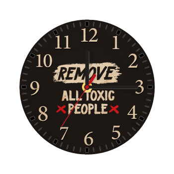 Remove all toxic people, Ρολόι τοίχου ξύλινο plywood (20cm)