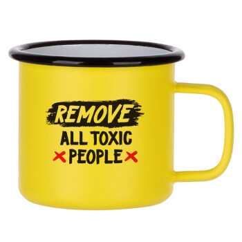 Remove all toxic people, Κούπα Μεταλλική εμαγιέ ΜΑΤ Κίτρινη 360ml