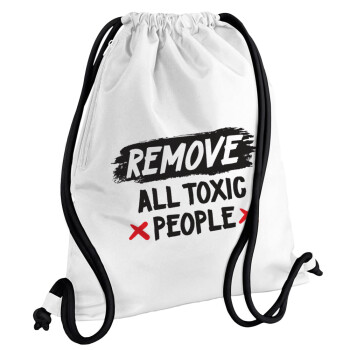 Remove all toxic people, Τσάντα πλάτης πουγκί GYMBAG λευκή, με τσέπη (40x48cm) & χονδρά κορδόνια