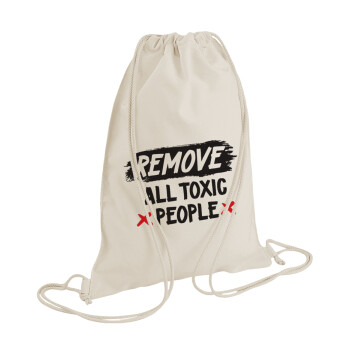 Remove all toxic people, Τσάντα πλάτης πουγκί GYMBAG natural (28x40cm)