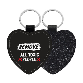 Remove all toxic people, Μπρελόκ PU δερμάτινο glitter καρδιά ΜΑΥΡΟ
