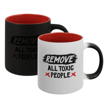 Remove all toxic people, Κούπα Μαγική εσωτερικό κόκκινο, κεραμική, 330ml που αλλάζει χρώμα με το ζεστό ρόφημα (1 τεμάχιο)