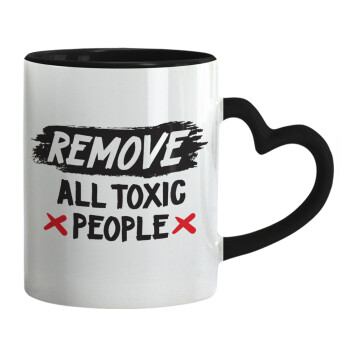 Remove all toxic people, Κούπα καρδιά χερούλι μαύρη, κεραμική, 330ml
