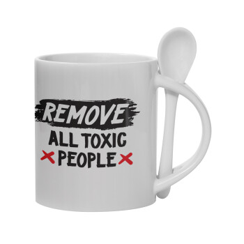 Remove all toxic people, Κούπα, κεραμική με κουταλάκι, 330ml (1 τεμάχιο)