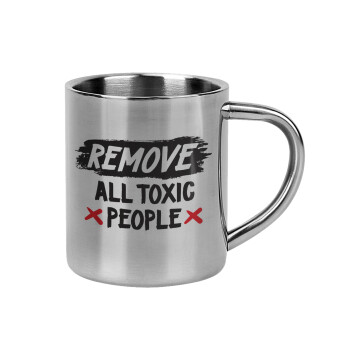 Remove all toxic people, Mug Stainless steel double wall 300ml