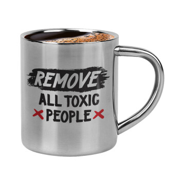 Remove all toxic people, Κουπάκι μεταλλικό διπλού τοιχώματος για espresso (220ml)