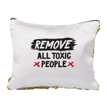 Remove all toxic people, Τσαντάκι νεσεσέρ με πούλιες (Sequin) Χρυσό