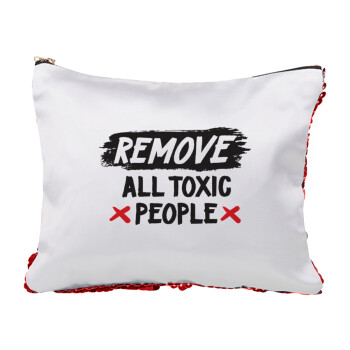 Remove all toxic people, Τσαντάκι νεσεσέρ με πούλιες (Sequin) Κόκκινο