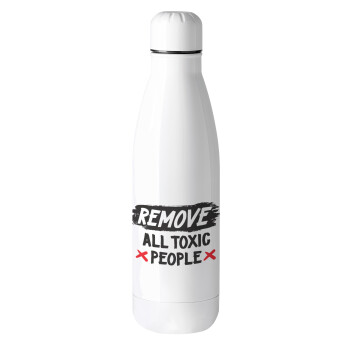 Remove all toxic people, Metal mug thermos (Stainless steel), 500ml