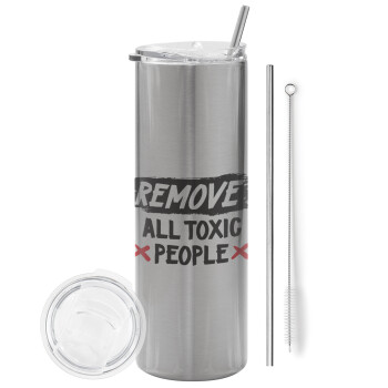 Remove all toxic people, Eco friendly ποτήρι θερμό Ασημένιο (tumbler) από ανοξείδωτο ατσάλι 600ml, με μεταλλικό καλαμάκι & βούρτσα καθαρισμού