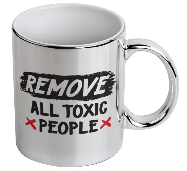 Remove all toxic people — Mug ceramic, silver mirror, 330ml