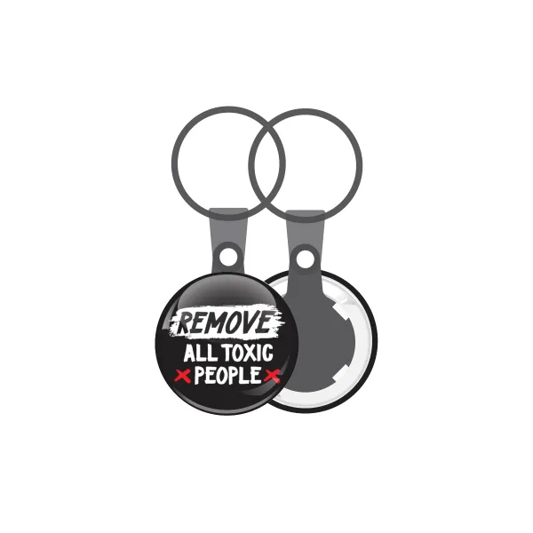 Remove all toxic people — 1