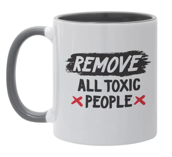 Remove all toxic people — Κούπα χρωματιστή γκρι, κεραμική, 330ml
