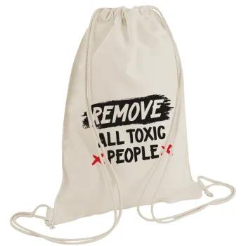 Remove all toxic people, Τσάντα πλάτης πουγκί GYMBAG natural (28x40cm)