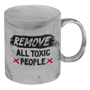 Remove all toxic people, Mug ceramic marble style, 330ml