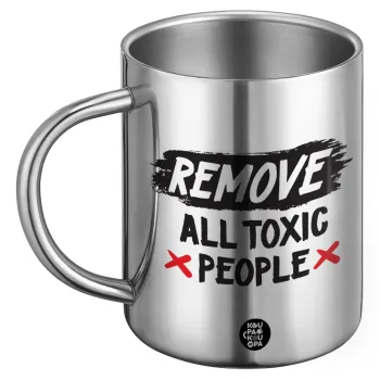 Remove all toxic people, Ανοξείδωτη Μεταλλική Κούπα 450ml - Διπλού Τοιχώματος