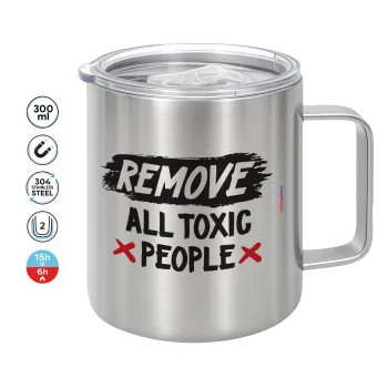Remove all toxic people, Mug Stainless steel double wall 300ml