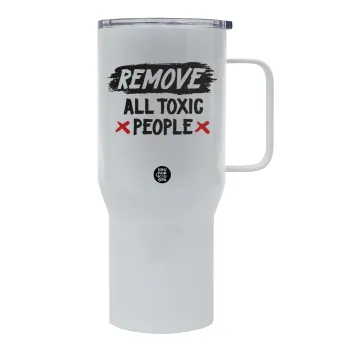 Remove all toxic people, Tumbler με καπάκι, διπλού τοιχώματος (θερμό) 750L