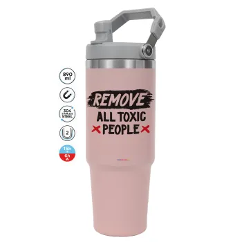 Remove all toxic people, ΡΟΖ χρώματος Θερμός Ανοξείδωτο 890ml (30oz) με χερούλι