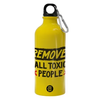Remove all toxic people, Water bottle 600ml