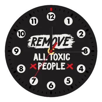 Remove all toxic people, Ρολόι τοίχου ξύλινο (20cm)