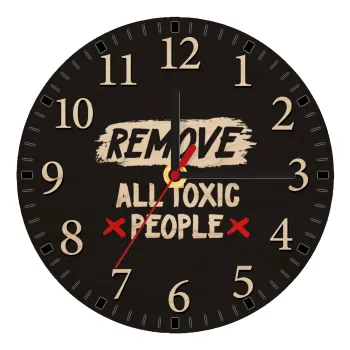 Remove all toxic people, Ρολόι τοίχου ξύλινο plywood (20cm)