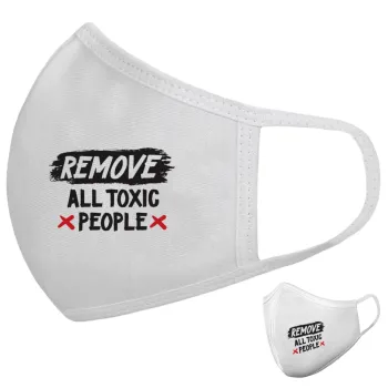 Remove all toxic people, Μάσκα υφασμάτινη υψηλής άνεσης παιδική (Δώρο πλαστική θήκη)