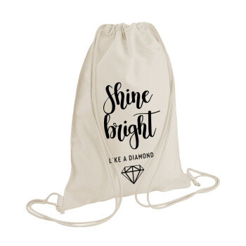Bright, Shine like a Diamond, Τσάντα πλάτης πουγκί GYMBAG natural (28x40cm)