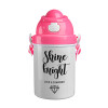 Bright, Shine like a Diamond, Ροζ παιδικό παγούρι πλαστικό (BPA-FREE) με καπάκι ασφαλείας, κορδόνι και καλαμάκι, 400ml